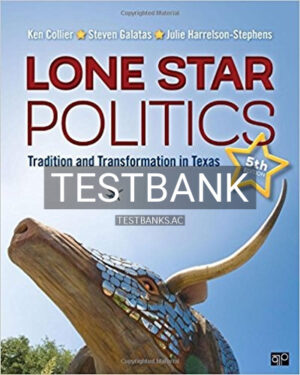Test Bank for Lone Star Politics Tradition and Transformation in Texas 5th Edition by Collier