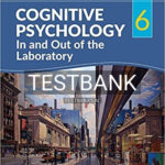 Test Bank for Cognitive Psychology In and Out of the Laboratory 6th Edition by Galotti