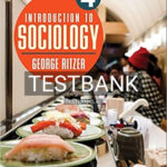 Test Bank for Introduction to Sociology 4th Edition by Ritzer