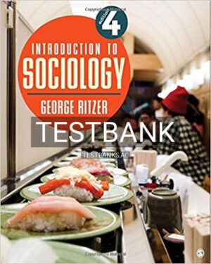 Test Bank for Introduction to Sociology 4th Edition by Ritzer