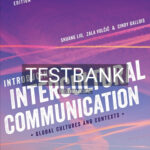 Test Bank for Introducing Intercultural Communication 3rd Edition by Liu