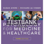 Test Bank for Psychology for Medicine and Healthcare 3rd Edition by Ayers