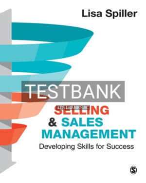 Test Bank for Selling and Sales Management 1st Edition by Spiller