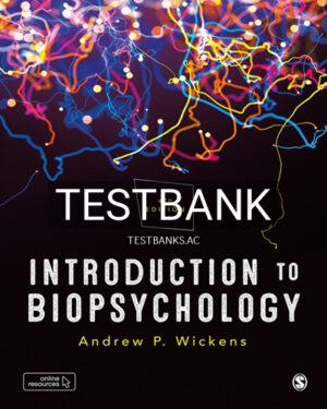 Test Bank for Introduction to Biopsychology 4th Edition by Wickens