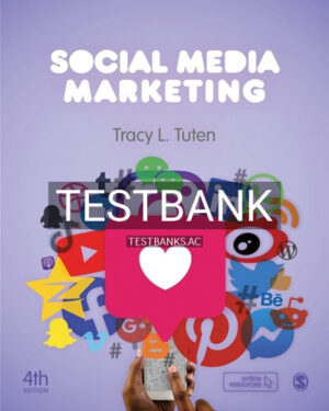 Test Bank for Social Media Marketing 4th Edition by Tuten