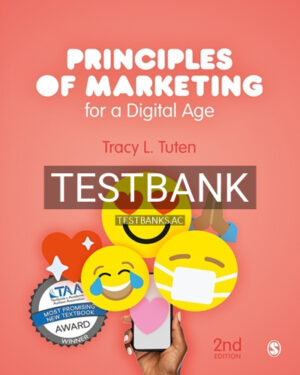 Test Bank for Principles of Marketing for a Digital Age 2nd Edition by Tuten