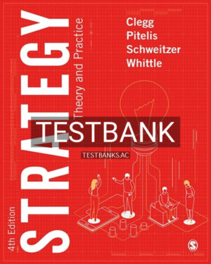 Test Bank for Strategy 4th Edition by Clegg