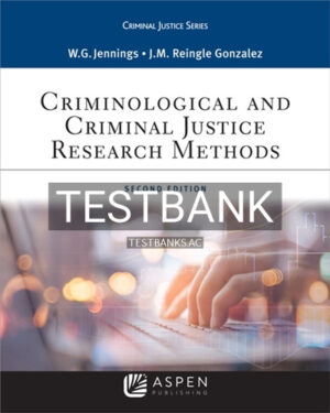 Test Bank for Criminological and Criminal Justice Research Methods 2nd Edition by Jennings