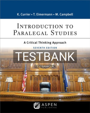 Test Bank for Introduction to Paralegal Studies 7th Edition by Currier