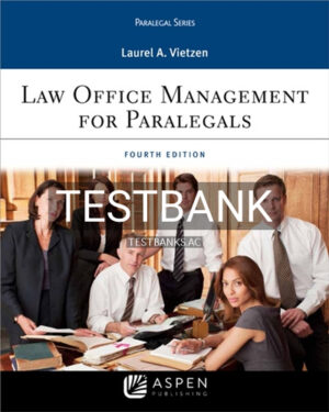 Test Bank for Law Office Management for Paralegals 4th Edition by Vietzen