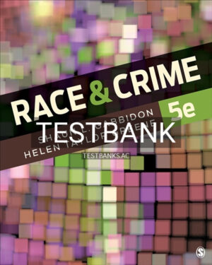 Test Bank for Race and Crime 5th Edition by Gabbidon