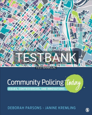 Test Bank for Community Policing Today 1st Edition by Parsons