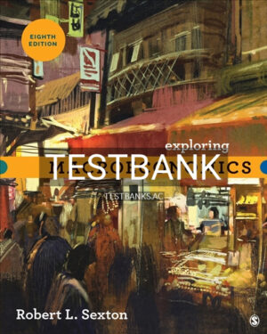 Test Bank for Exploring Macroeconomics 8th Edition by Sexton