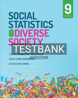 Test Bank for Social Statistics for a Diverse Society 9th Edition by Frankfort-Nachmias
