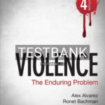 Test Bank for Violence The Enduring Problem 4th Edition by Alvarez