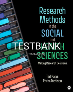 Test Bank for Research Methods in the Social and Health Sciences 1st Edition by Palys