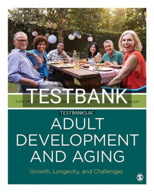 Test Bank for Adult Development and Aging 1st Edition by Patrick