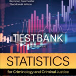 Test Bank for Statistics for Criminology and Criminal Justice 5th Edition by Bachman