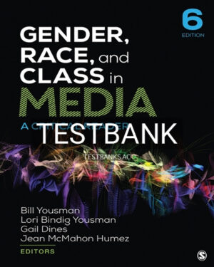 Test Bank for Gender Race and Class in Media 6th Edition by Yousman
