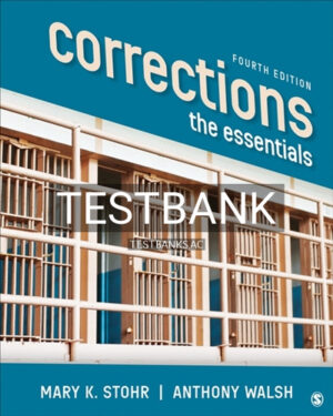 Test Bank for Corrections The Essentials 4th Edition by Stohr