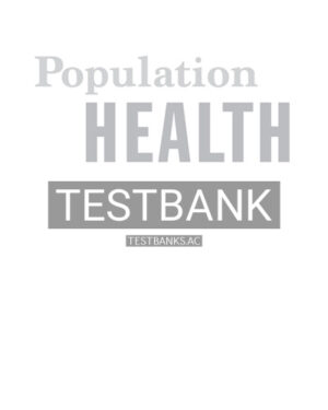 Test Bank for Population Health: Principles and Applications for Management 1st Edition by Caron