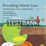 Test Bank for Providing Home Care A Textbook for Home Health Aides 5th Edition by Leahy