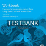 Test Bank for Hartman's Nursing Assistant Care Long Term Care and Home Care 3rd Edition by Hartman Publishing