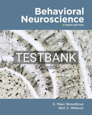 Test Bank for Behavioral Neuroscience 9th Edition by Breedlove