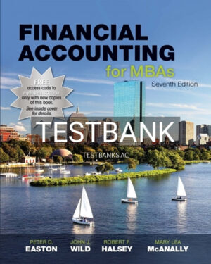 Test Bank for Financial Accounting for MBAs 7th Edition by Easton
