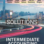 Solutions for Intermediate Accounting 2nd Edition by Hanlon
