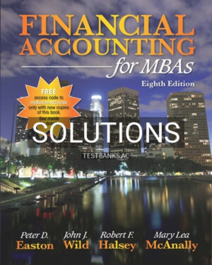 Solutions for Financial Accounting for MBAs 8th Edition by Easton
