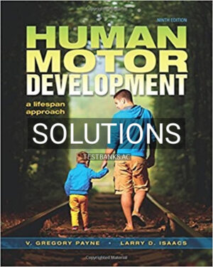 Solutions for Human Motor Development A Lifespan Approach 1st Edition by Payne
