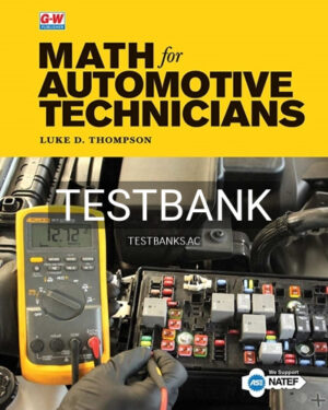 Test Bank for Math for Automotive Technicians 1st Edition by Thompson