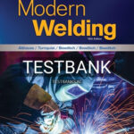 Test Bank for Modern Welding 12th Edition by Althouse