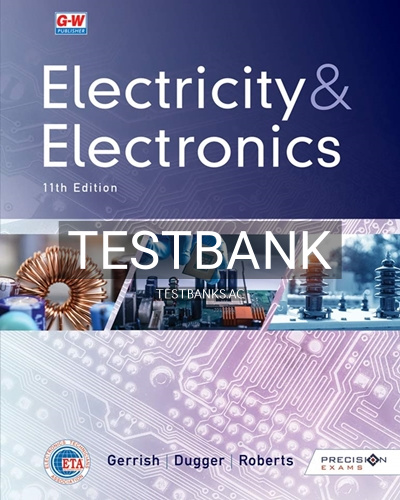 9781635638707-TEST-BANK Test Bank for Electricity and Electronics 11th Edition by Gerrish