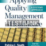 Test Bank for Applying Quality Management in Healthcare A Systems Approach 5th Edition by Spath