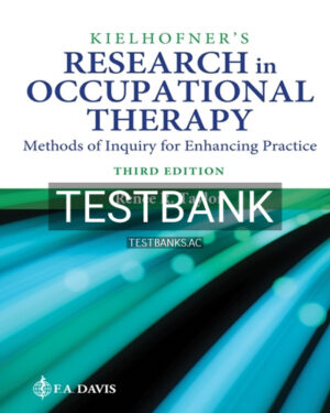 Test Bank for Kielhofner's Research in Occupational Therapy 3rd Edition by Taylor