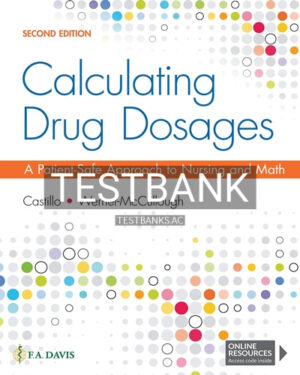 Test Bank for Calculating Drug Dosages 2nd Edition by Castillo