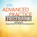 Test Bank for Advanced Practice Nursing Essentials for Role Development 5th Edition by Joel