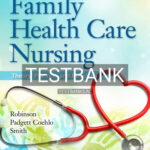 Test Bank for Family Health Care Nursing 7th Edition by Robinson