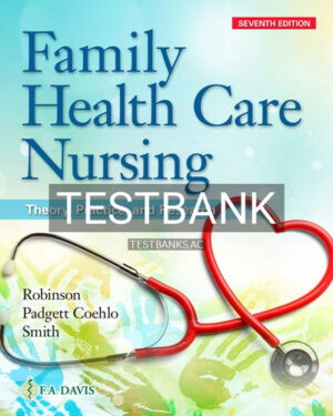 Test Bank for Family Health Care Nursing 7th Edition by Robinson