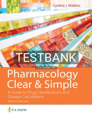 Test Bank for Pharmacology Clear and Simple 4th Edition by Watkins