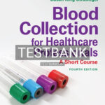 Test Bank for Blood Collection for Health Professionals 4th Edition by Di Lorenzo