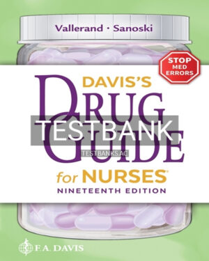 Test Bank for Davis's Drug Guide for Nurses 19th Edition 19th Edition by Vallerand