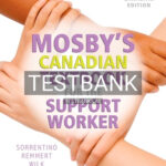 Test Bank for Mosby's Canadian Textbook for the Support Worker 4th Edition by Sorrentino