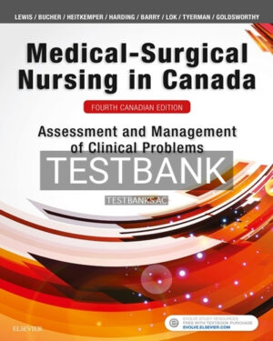 Test Bank for Medical-Surgical Nursing in Canada 4th Edition by Lewi
