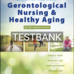 Test Bank for Ebersole and Hess' Gerontological Nursing and Healthy Aging in Canada 2nd Edition by Touhy