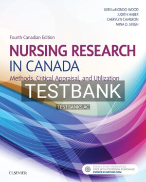 Test Bank for Nursing Research in Canada 4th Edition by LoBiondo-Wood