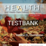 Test Bank for Health and Health Care Delivery in Canada 3rd Edition by Thompson