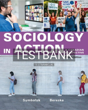 Test Bank for Sociology in Action 4th Edition by Symbaluk